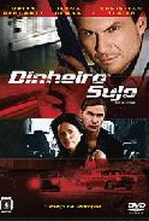 Dinheiro Sujo / Filme de 2008 Download