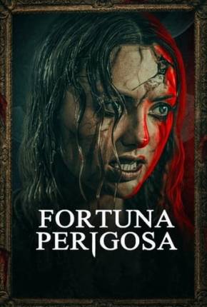 Fortuna Perigosa - Legendado Download