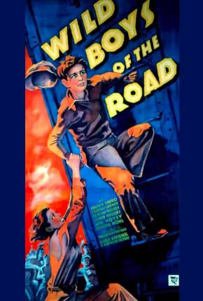 Idade Perigosa / Wild Boys of the Road - Legendado Download