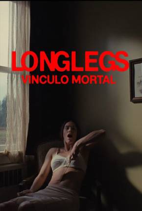 Longlegs - Vínculo Mortal - Legendado Download