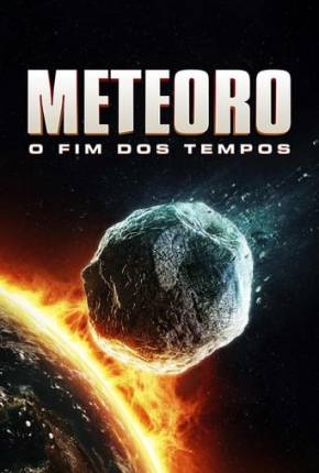 Meteoro - O Fim dos Tempos Download