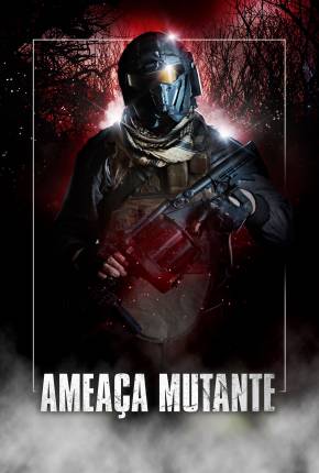 Ameaça Mutante Download