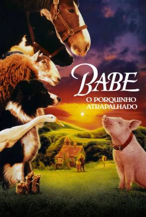 Babe, o Porquinho Atrapalhado (Dual) Download