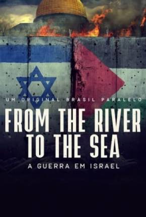 From the River to the Sea - Um Filme Sobre a Guerra em Israel Download