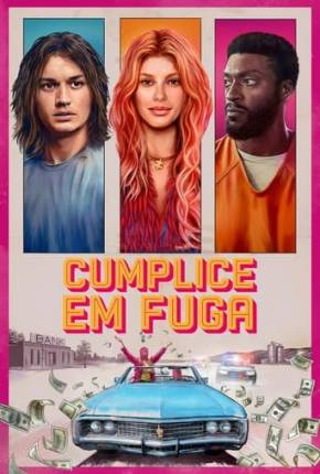 Cumplice em Fuga Download