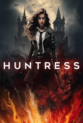 Huntress - Legendado e Dublado Download