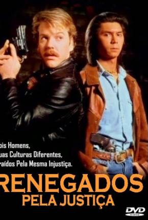 Renegados Pela Justiça / Renegades Download