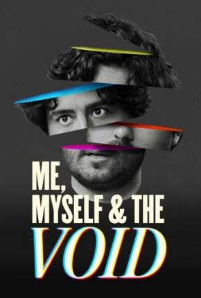 Me Myself e the Void - Legendado e Dublado Download