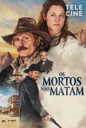 Os Mortos Não Matam Download