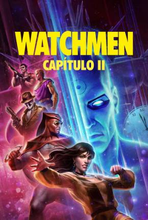 Watchmen - Capítulo 2 - Legendado e Dublado Download