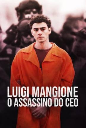 Luigi Mangione - O Assassino do CEO Download