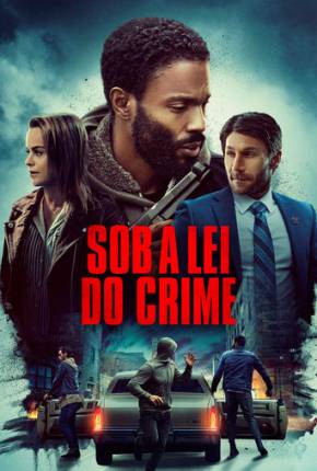 Sob a Lei do Crime Download