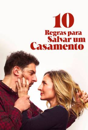 10 Regras Para Salvar um Casamento Download